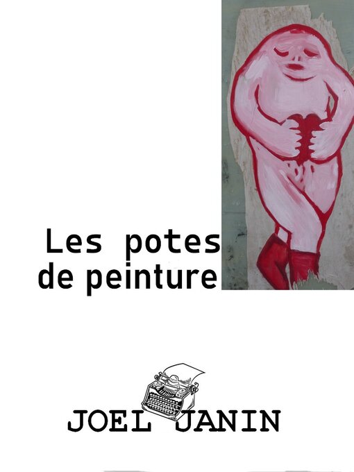 Title details for Les potes de peinture by Joël JANIN - Available